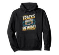 Tracks Worth Rewind Cassette Tape Hoodie - Casual Everyday Wear Unisex - T-Shirt, Sweatshirt, Hoodie
