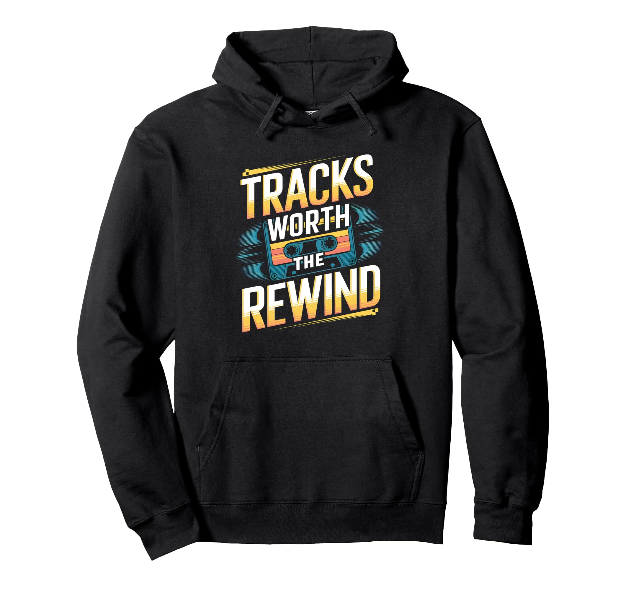 Tracks Worth Rewind Cassette Tape Hoodie - Casual Everyday Wear Unisex - T-Shirt, Sweatshirt, Hoodie