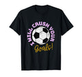 Soccer Goalie Keeper Funny T-Shirt - Casual Everyday Wear Men Women - T-Shirt, Sweatshirt, Hoodie