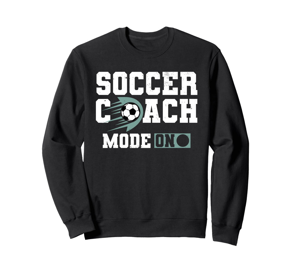 Coaching Soccer Dad Coach Soccer Sweatshirt - Novelty Apparel for Adults - T-Shirt, Sweatshirt, Hoodie