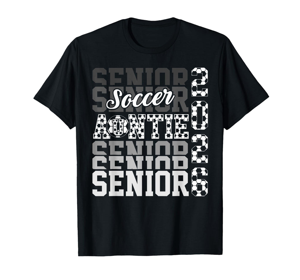 2026 Soccer Senior Auntie Graduation T-Shirt - Minimalist Print Unisex - T-Shirt, Sweatshirt, Hoodie