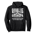 Hockey Goalie Grandpa Hockey Keeper Grandpa Hoodie - Unique Graphic Unisex - T-Shirt, Sweatshirt, Hoodie