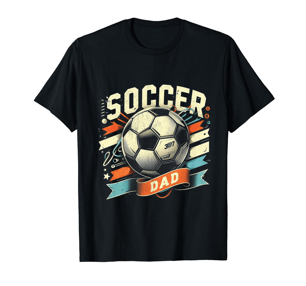 Soccer Dad Family Matching Dad Fathers T-Shirt - Unique Graphic for Adults - T-Shirt, Sweatshirt, Hoodie