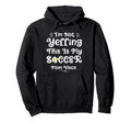 Funny Soccer Mom Art Mama Mom Soccer Hoodie - Streetwear Style Unisex - T-Shirt, Sweatshirt, Hoodie