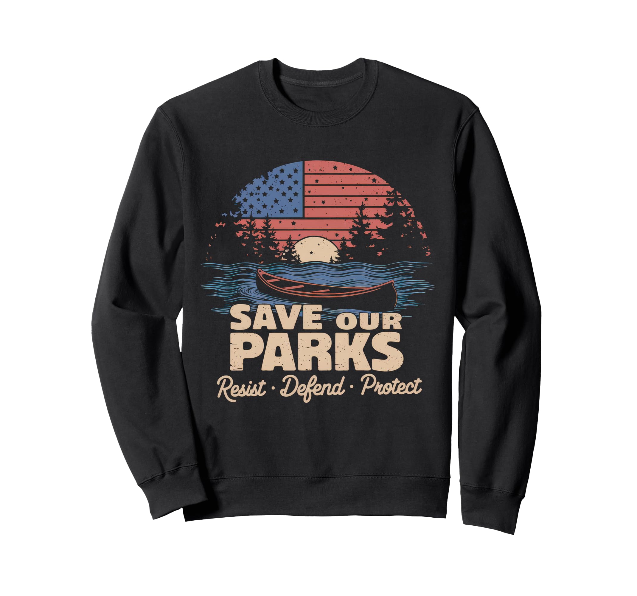 Save Our Parks Protect National Park Sweatshirt - Graphic Print for Adults - T-Shirt, Sweatshirt, Hoodie