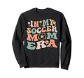 My Soccer Mom Era Tees Soccer Mom Sweatshirt - Unique Graphic for Adults - T-Shirt, Sweatshirt, Hoodie