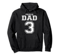 Number 3 Custom Proud Soccer Futbol Dad Hoodie - Aesthetic Graphic Unisex - T-Shirt, Sweatshirt, Hoodie
