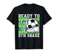 Ready To Kick Off 5Th Grade Soccer T-Shirt - Minimalist Print Men Women - T-Shirt, Sweatshirt, Hoodie