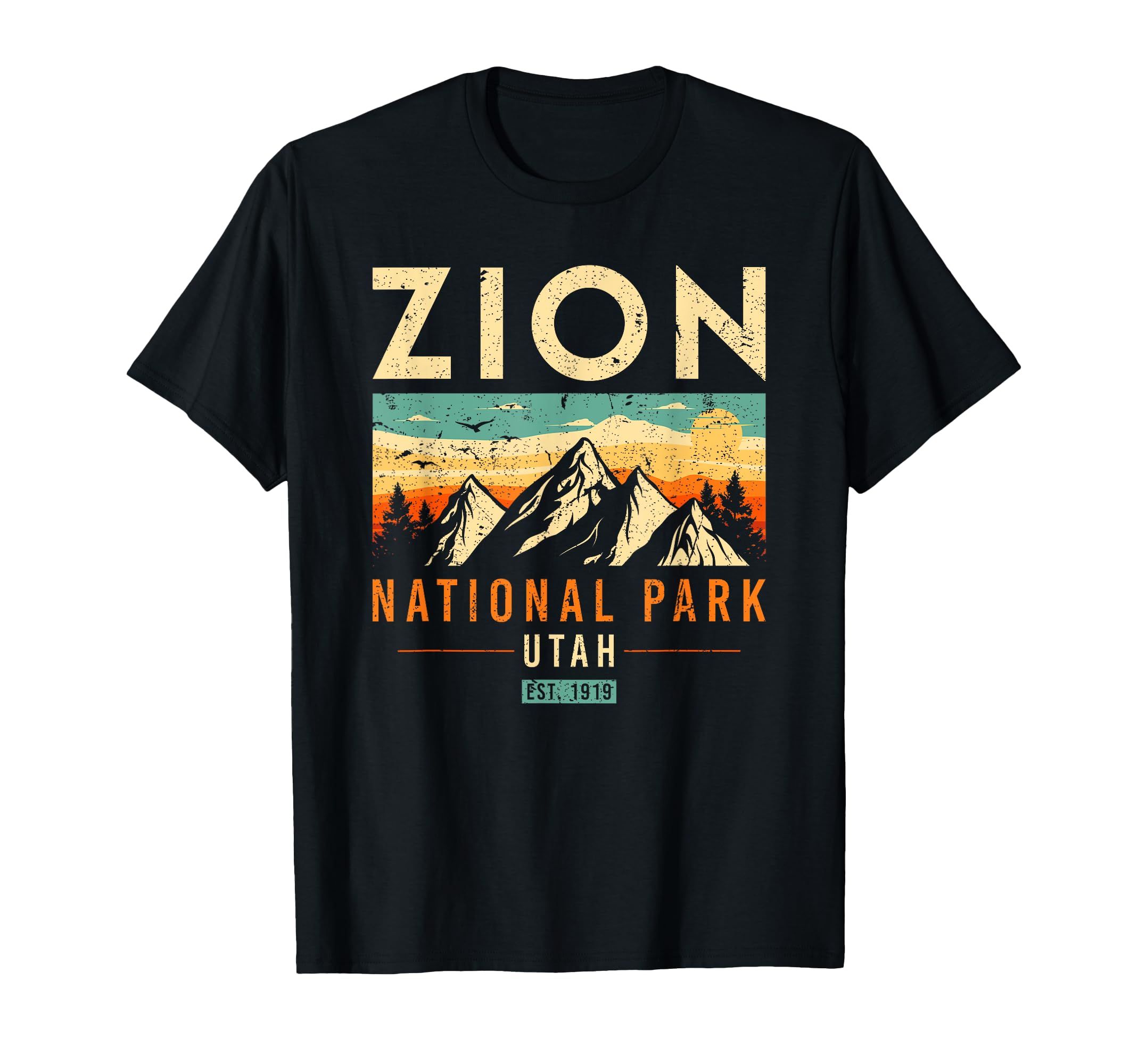 Zion Est 1919 Utah National Park T-Shirt - Graphic Print Unisex - T-Shirt, Sweatshirt, Hoodie