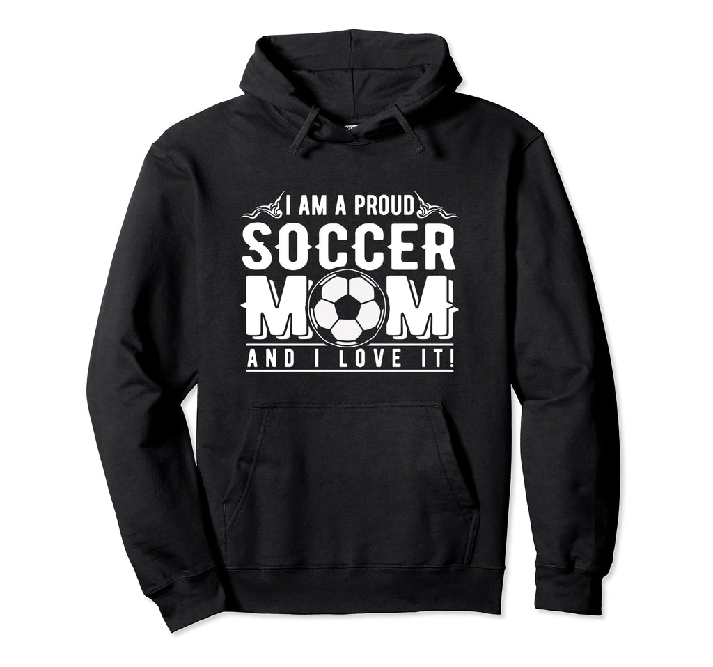 Soccer Mom Mothers Day Mama Funny Soccer Hoodie - Unique Graphic Men Women - T-Shirt, Sweatshirt, Hoodie