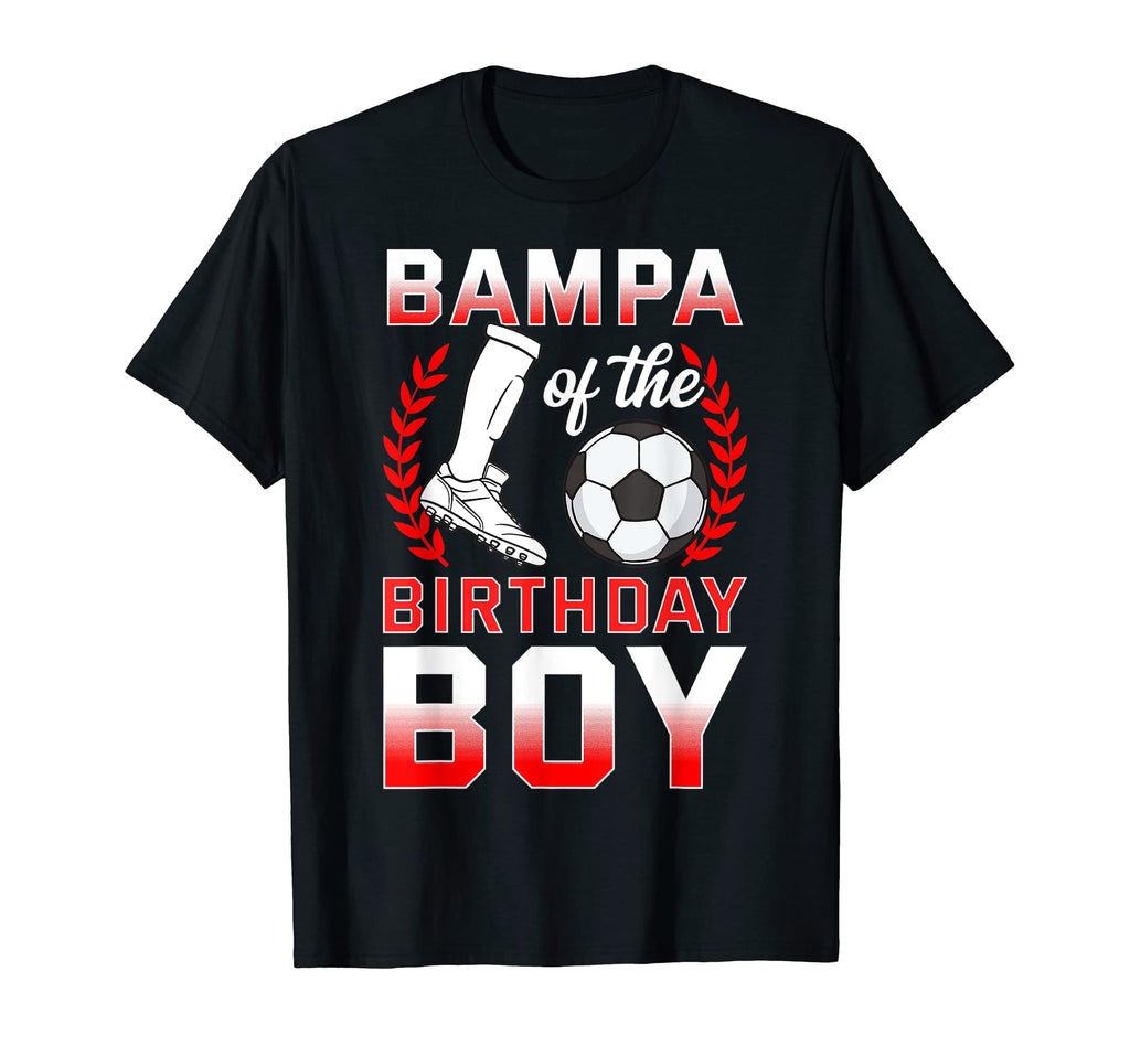 Bampa Birthday Soccer Player Bday T-Shirt - Aesthetic Graphic Men Women - T-Shirt, Sweatshirt, Hoodie