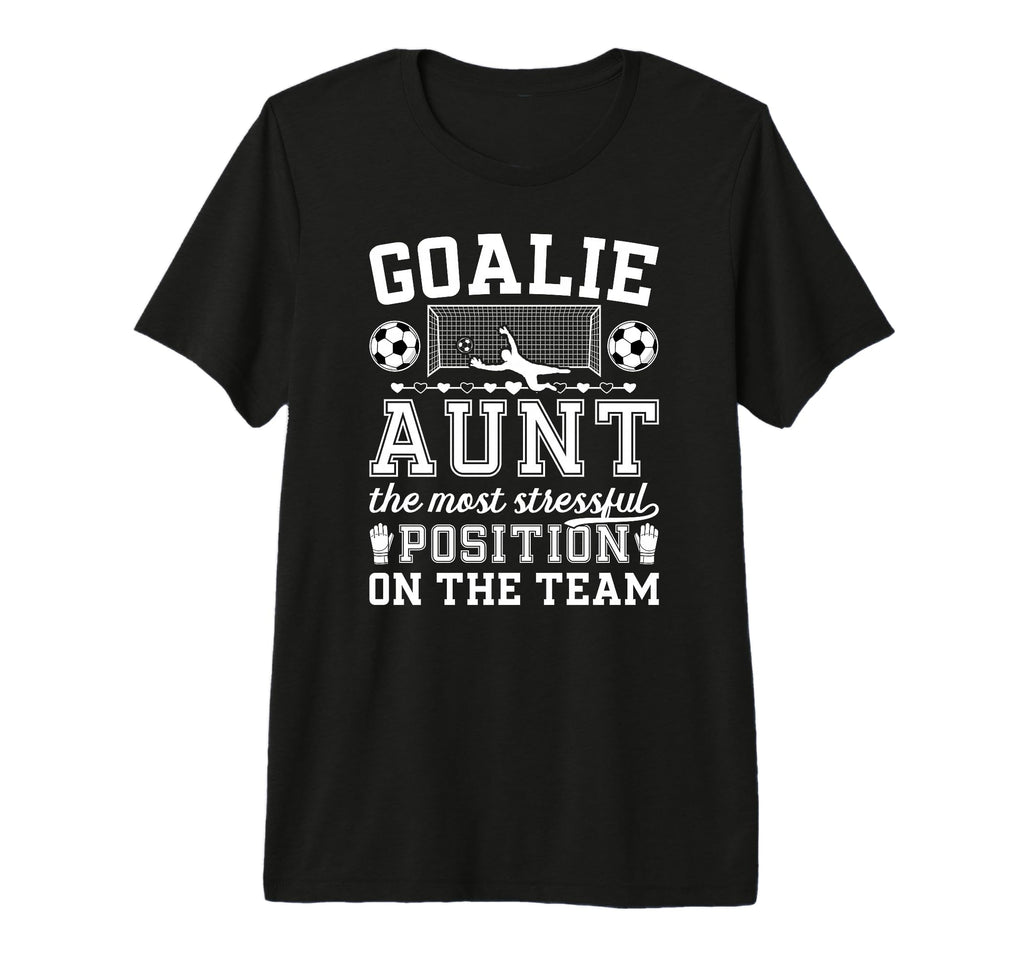Funny Soccer Goalie Aunt Soccer Keeper T-Shirt - Graphic Print Men Women - T-Shirt, Sweatshirt, Hoodie