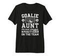 Funny Soccer Goalie Aunt Soccer Keeper T-Shirt - Graphic Print Men Women - T-Shirt, Sweatshirt, Hoodie