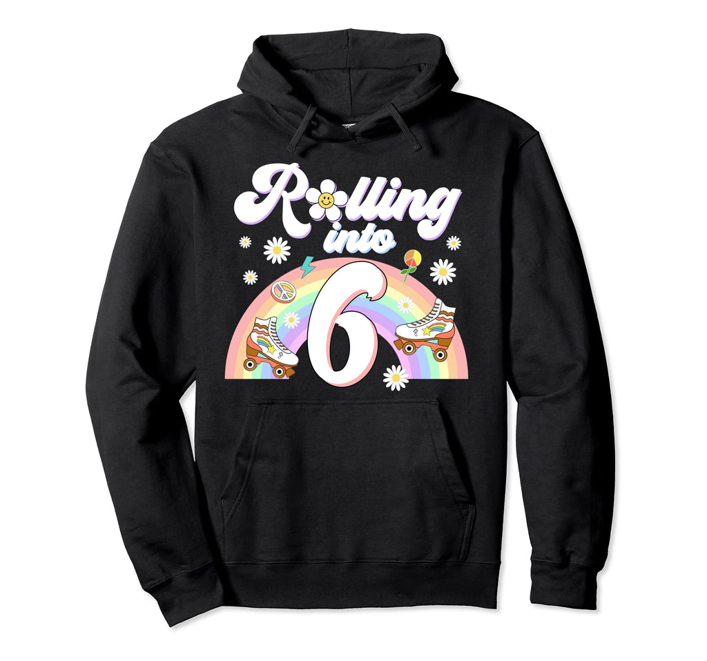 Rolling Into 6 Birthday Groovy 6Th Hoodie - Casual Everyday Wear Unisex - T-Shirt, Sweatshirt, Hoodie