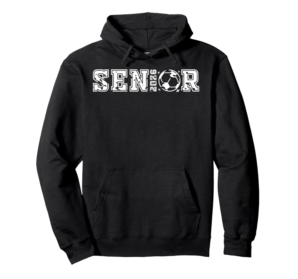 Senior Soccer 2026 Senior Soccer Hoodie - Casual Everyday Wear Unisex - T-Shirt, Sweatshirt, Hoodie
