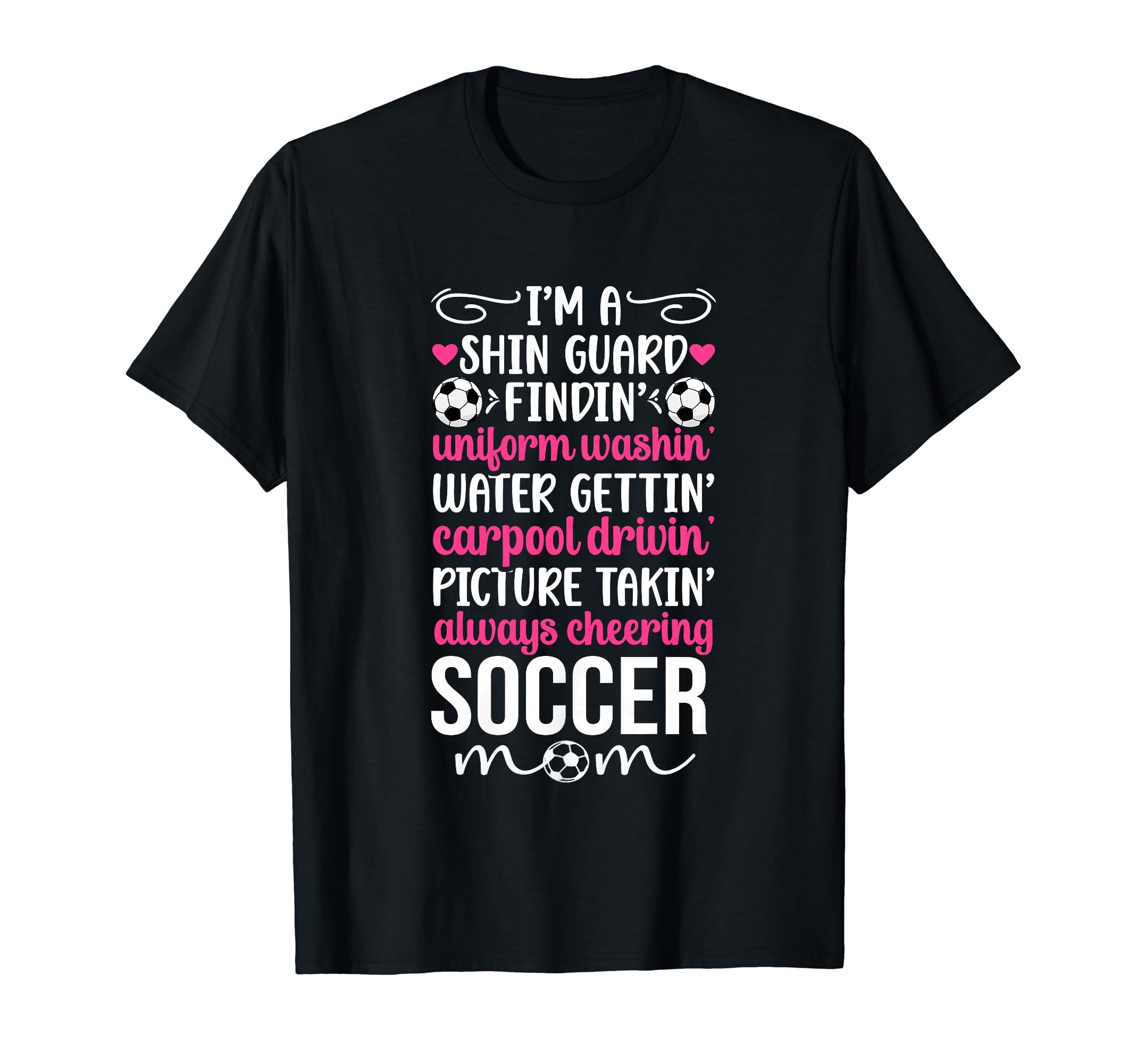 Im Soccer Mom Soccer Player Mother T-Shirt - Fun Novelty Design Men Women - T-Shirt, Sweatshirt, Hoodie