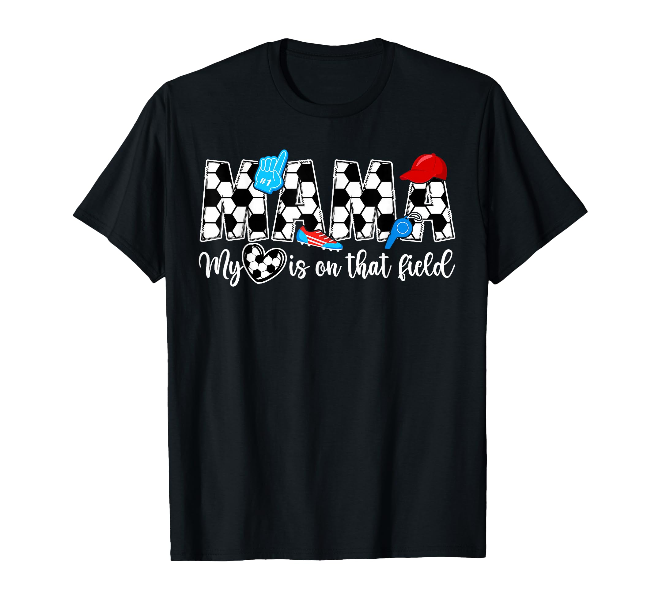 That Field Soccer Mama Soccer Mom T-Shirt - Minimalist Print for Adults - T-Shirt, Sweatshirt, Hoodie