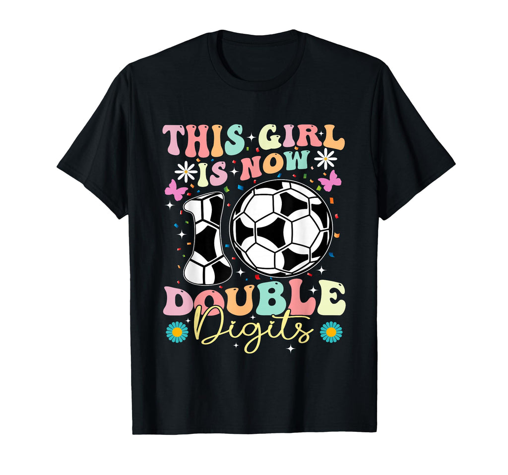 This Now 10 Double Digits Soccer 10 T-Shirt - Graphic Print for Adults - T-Shirt, Sweatshirt, Hoodie