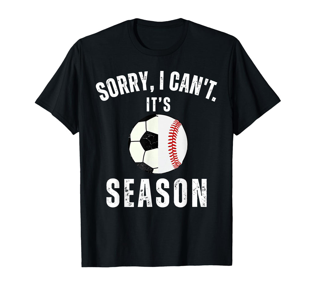 Sorry I Cant Its Soccer And T-Shirt - Aesthetic Graphic for Adults - T-Shirt, Sweatshirt, Hoodie