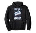 I Made You Mixtape Cassette Pencil Hoodie - Graphic Print Unisex - T-Shirt, Sweatshirt, Hoodie