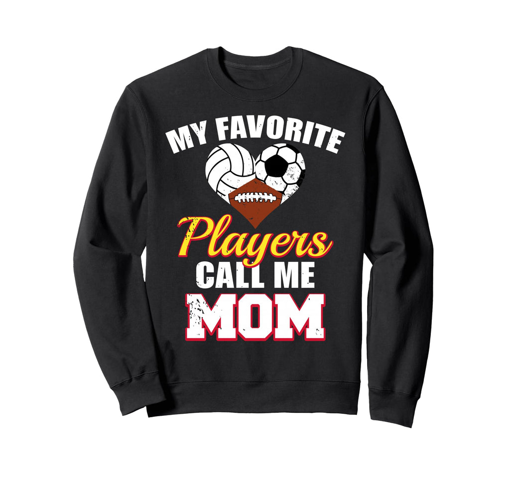 My Favorite Players Call Me Mom Sweatshirt - Minimalist Print Men Women - T-Shirt, Sweatshirt, Hoodie