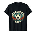 Soccer Papa Family Matching Dad Fathers Day T-Shirt - Unique Graphic Unisex - T-Shirt, Sweatshirt, Hoodie
