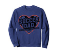 Soccer Dad Like Normal Dad But Sweatshirt - Casual Everyday Wear Unisex - T-Shirt, Sweatshirt, Hoodie