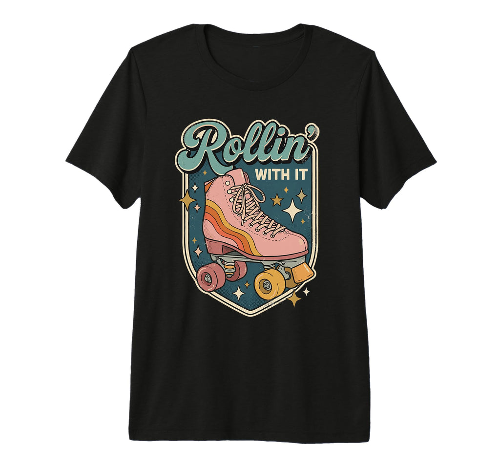 Rollin It Roller Skating Quad Skate T-Shirt - Unique Graphic for Adults - T-Shirt, Sweatshirt, Hoodie