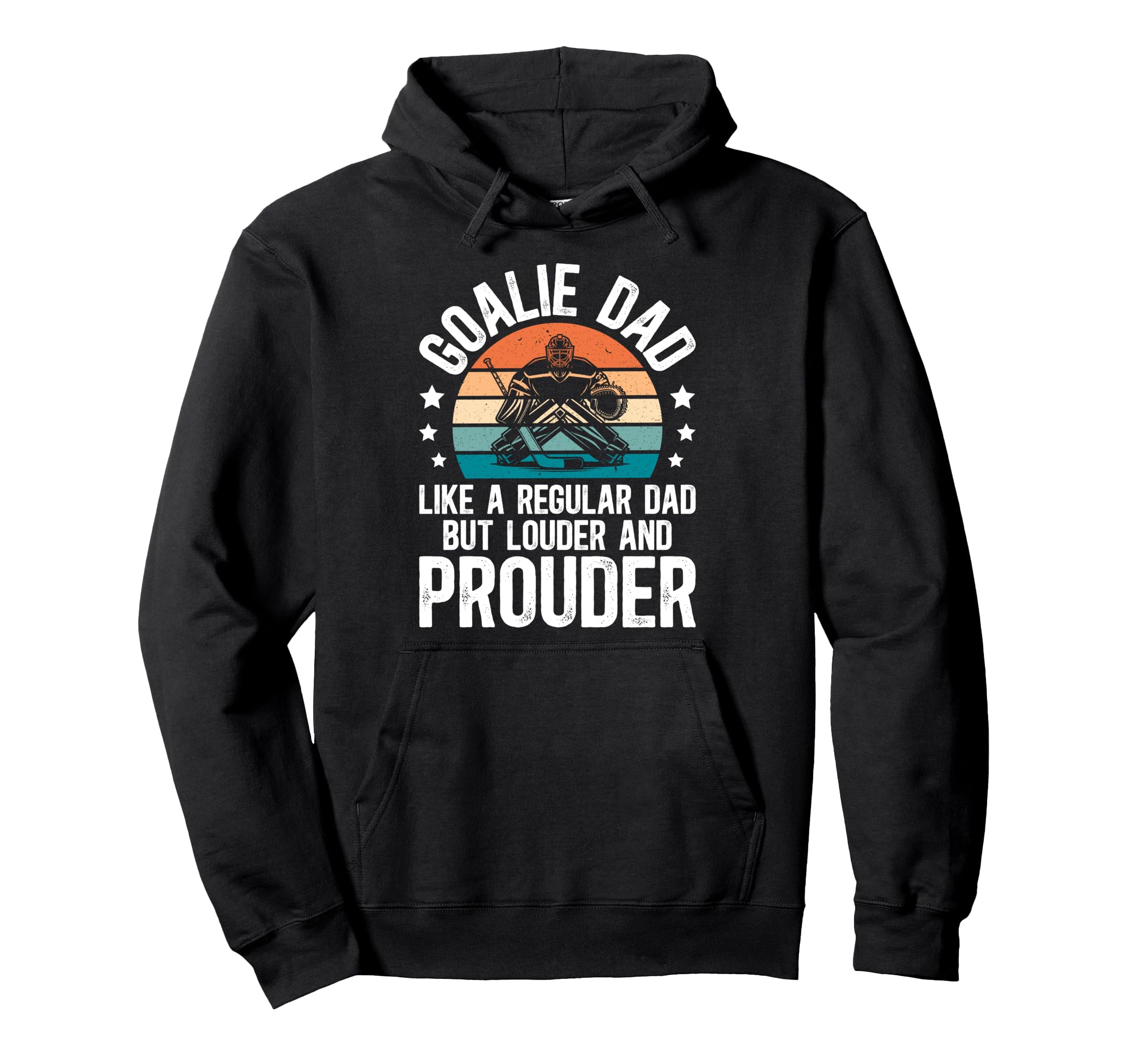 Hockey Goalie Dad Ice Hockey Keeper Dad Hoodie - Fun Novelty Design Unisex - T-Shirt, Sweatshirt, Hoodie