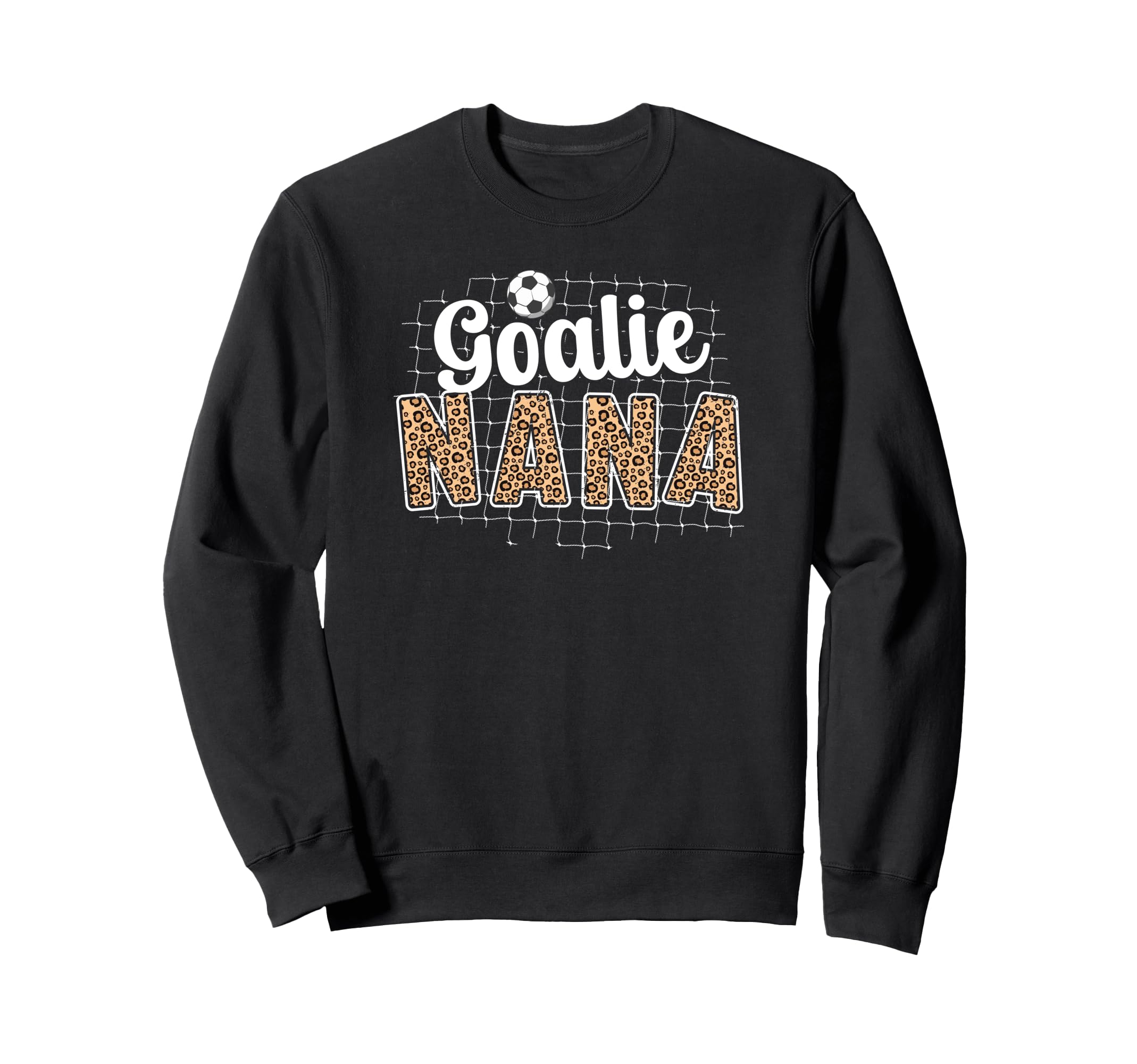 Soccer Goalie Nana Soccer Keeper Nana Sweatshirt - Streetwear Style Unisex - T-Shirt, Sweatshirt, Hoodie