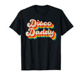 Disco Costume 70S Disco Daddy T-Shirt - Novelty Apparel Men Women - T-Shirt, Sweatshirt, Hoodie