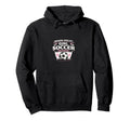 Weekend Forecast Soccer Season Hoodie - Fun Novelty Design for Adults - T-Shirt, Sweatshirt, Hoodie
