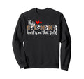That Field Soccer Stepmom Sweatshirt - Casual Everyday Wear Men Women - T-Shirt, Sweatshirt, Hoodie