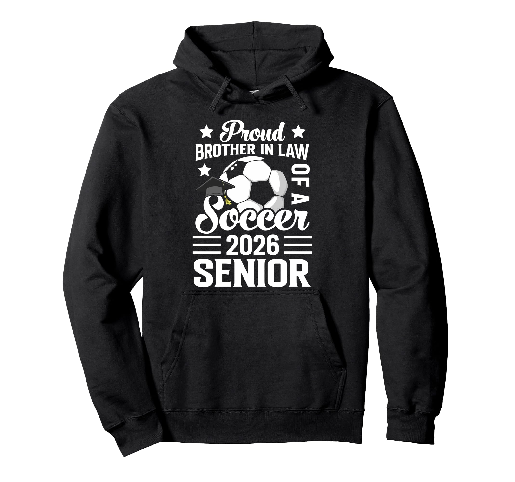 Proud Brother Law Soccer Senior 2026 Hoodie - Trendy Graphic Unisex - T-Shirt, Sweatshirt, Hoodie