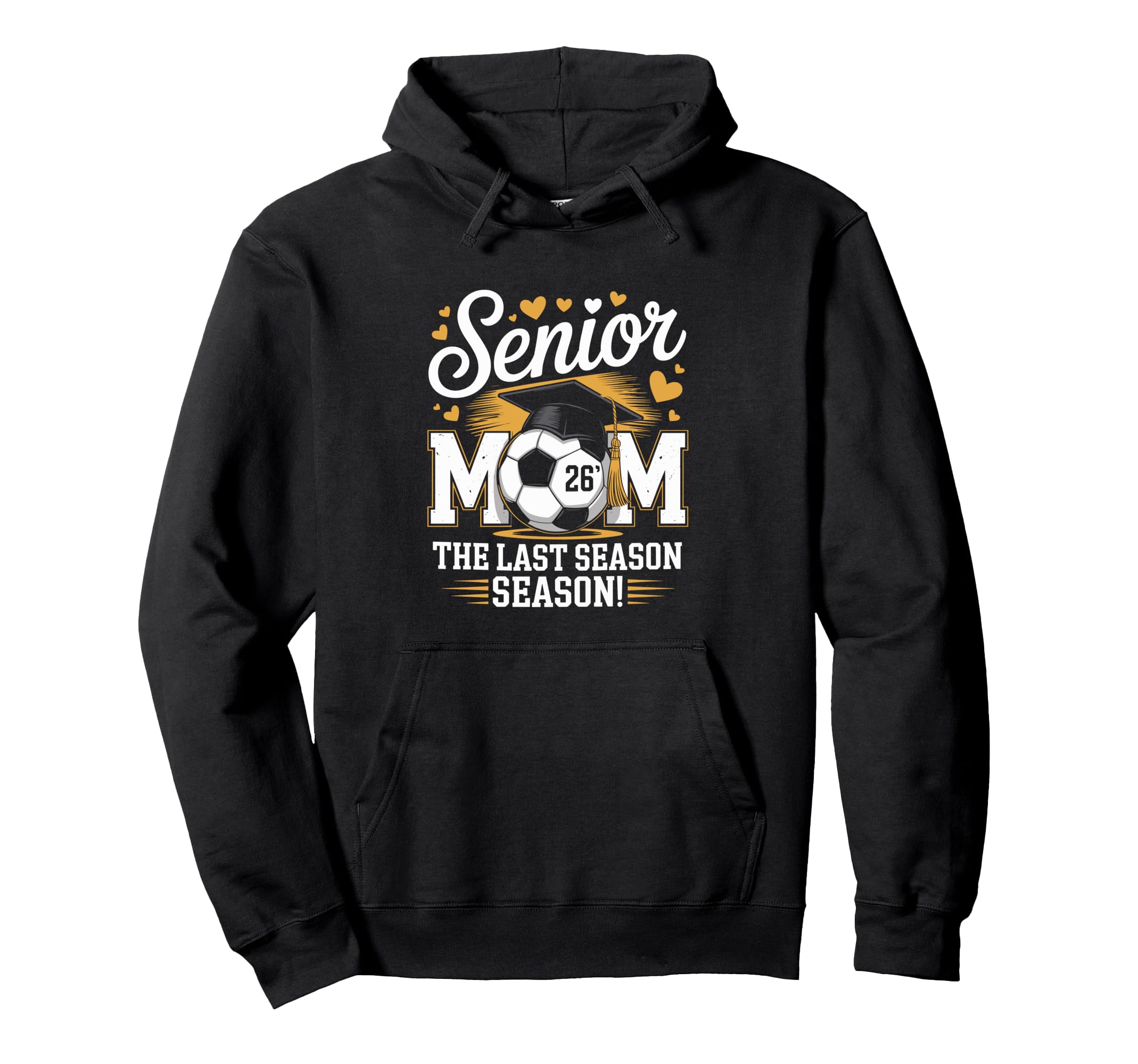 Senior Soccer Mom Class 2026 Hoodie - Novelty Apparel Unisex - T-Shirt, Sweatshirt, Hoodie