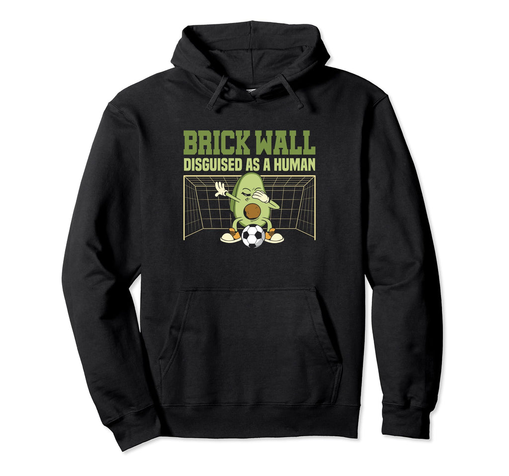Avocado Goalie Brick Wall Disguised As Hoodie - Graphic Print Men Women - T-Shirt, Sweatshirt, Hoodie