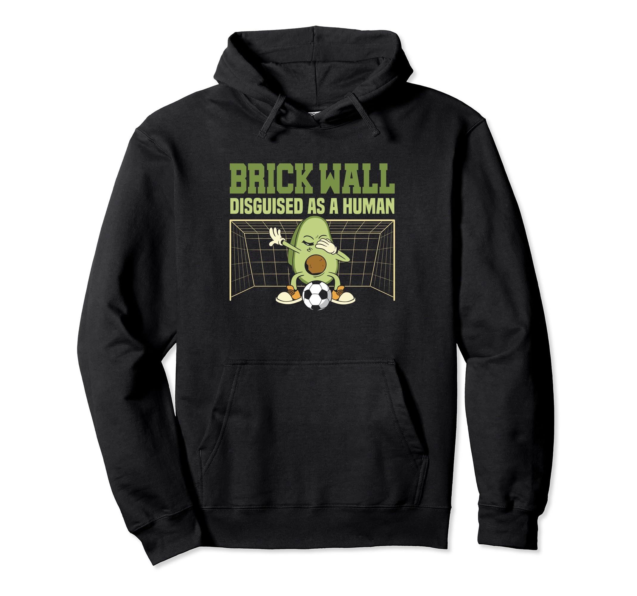 Avocado Goalie Brick Wall Disguised As Hoodie - Graphic Print Men Women - T-Shirt, Sweatshirt, Hoodie