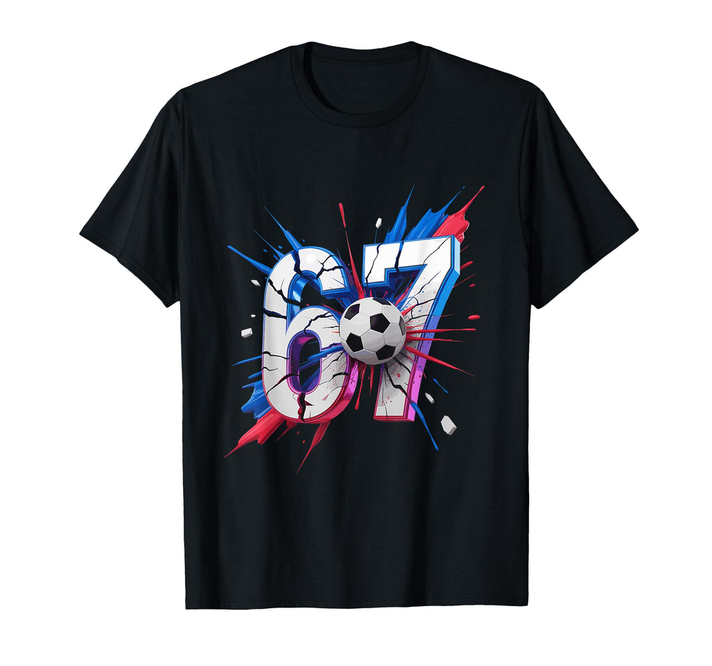 67 Soccer Smash Number Sixty Seven T-Shirt - Minimalist Print Men Women - T-Shirt, Sweatshirt, Hoodie