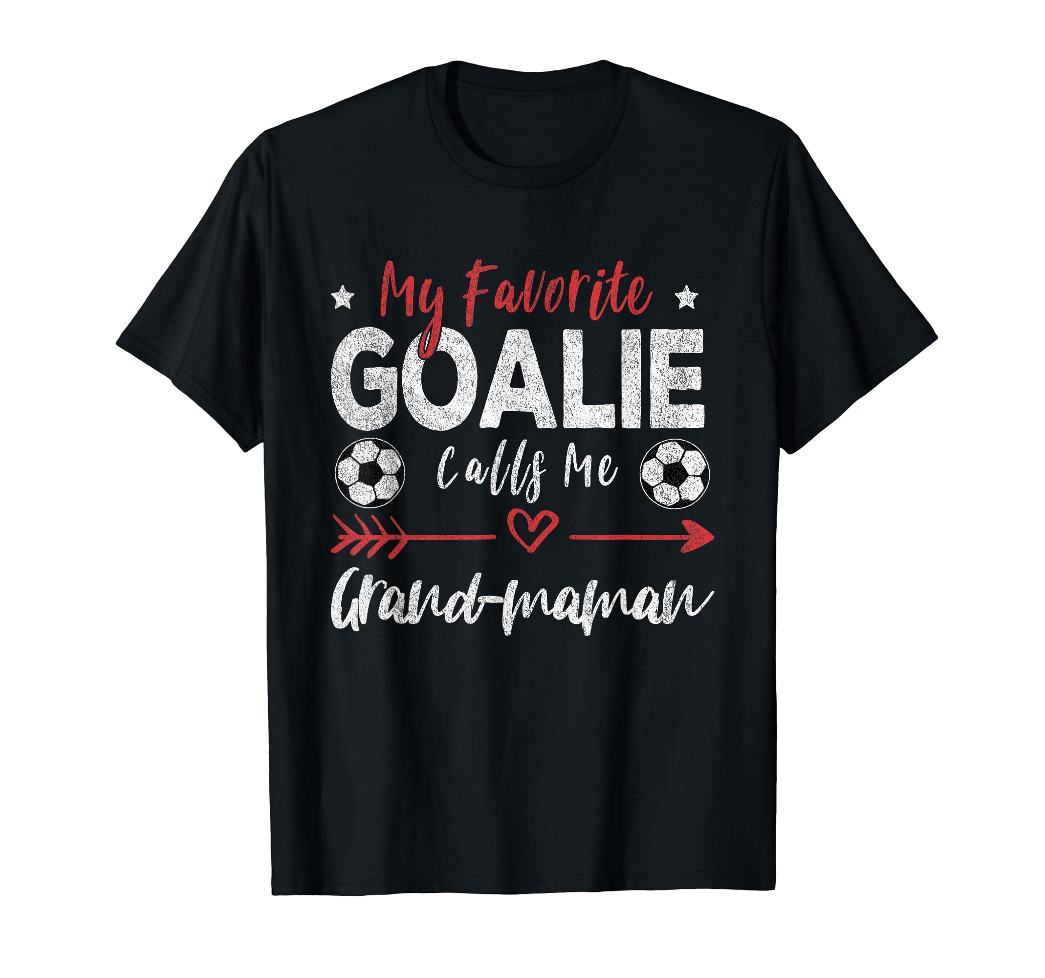 My Favorite Goalie Calls Me Grand T-Shirt - Custom Art Print Men Women - T-Shirt, Sweatshirt, Hoodie