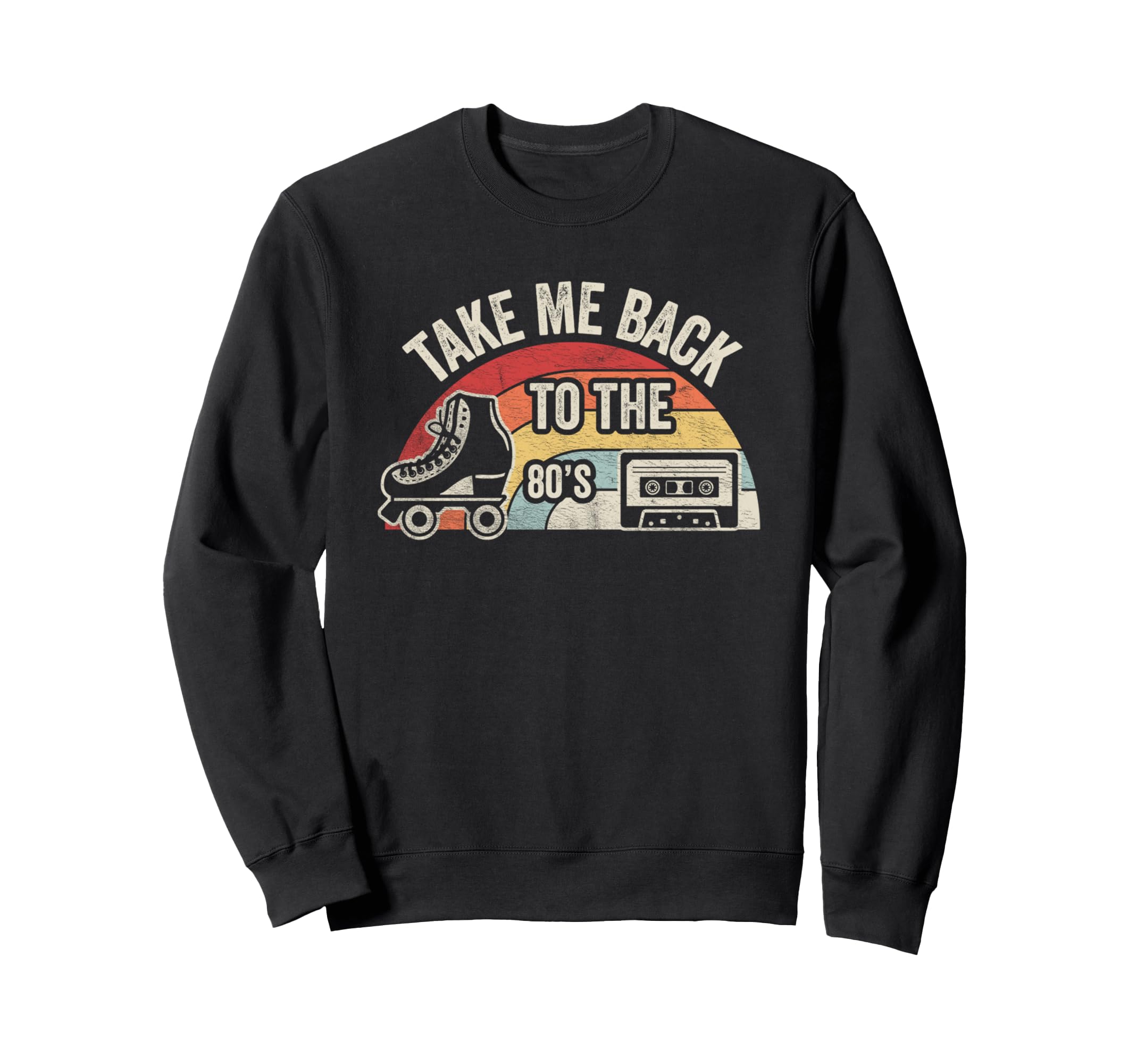 Take Me Back To 80S Roller Skate Sweatshirt - Unique Graphic Men Women - T-Shirt, Sweatshirt, Hoodie