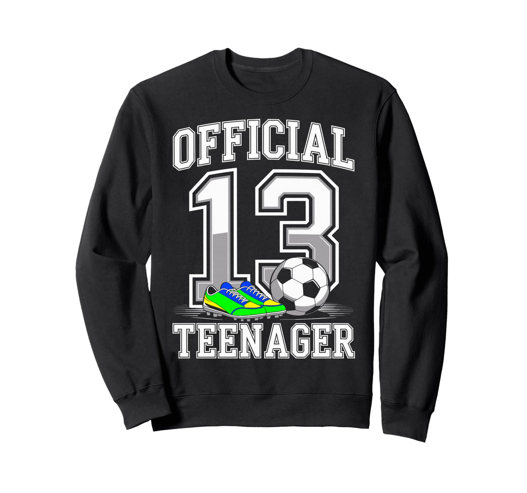 Teenager 13 Years Bday 13Th Sweatshirt - Custom Art Print for Adults - T-Shirt, Sweatshirt, Hoodie
