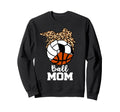 Ball Mom Funny Volleyball Sweatshirt - Fun Novelty Design for Adults - T-Shirt, Sweatshirt, Hoodie
