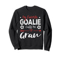 Funny Soccer Goalie Goalkeeper Mom Hoodie - Streetwear Style Men Women - T-Shirt, Sweatshirt, Hoodie