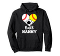 Ball Nanny Heart Funny Baseball Softball Hoodie - Aesthetic Graphic Unisex - T-Shirt, Sweatshirt, Hoodie