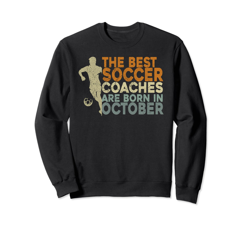 Soccer Coaching Training October Sweatshirt - Graphic Print for Adults - T-Shirt, Sweatshirt, Hoodie