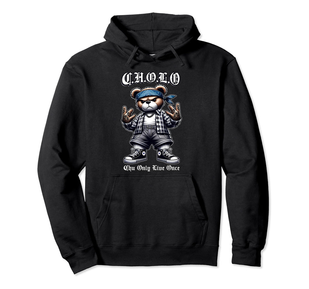 C H O L O Chu Only Live Once Hip Hop Hoodie - Aesthetic Graphic for Adults - T-Shirt, Sweatshirt, Hoodie