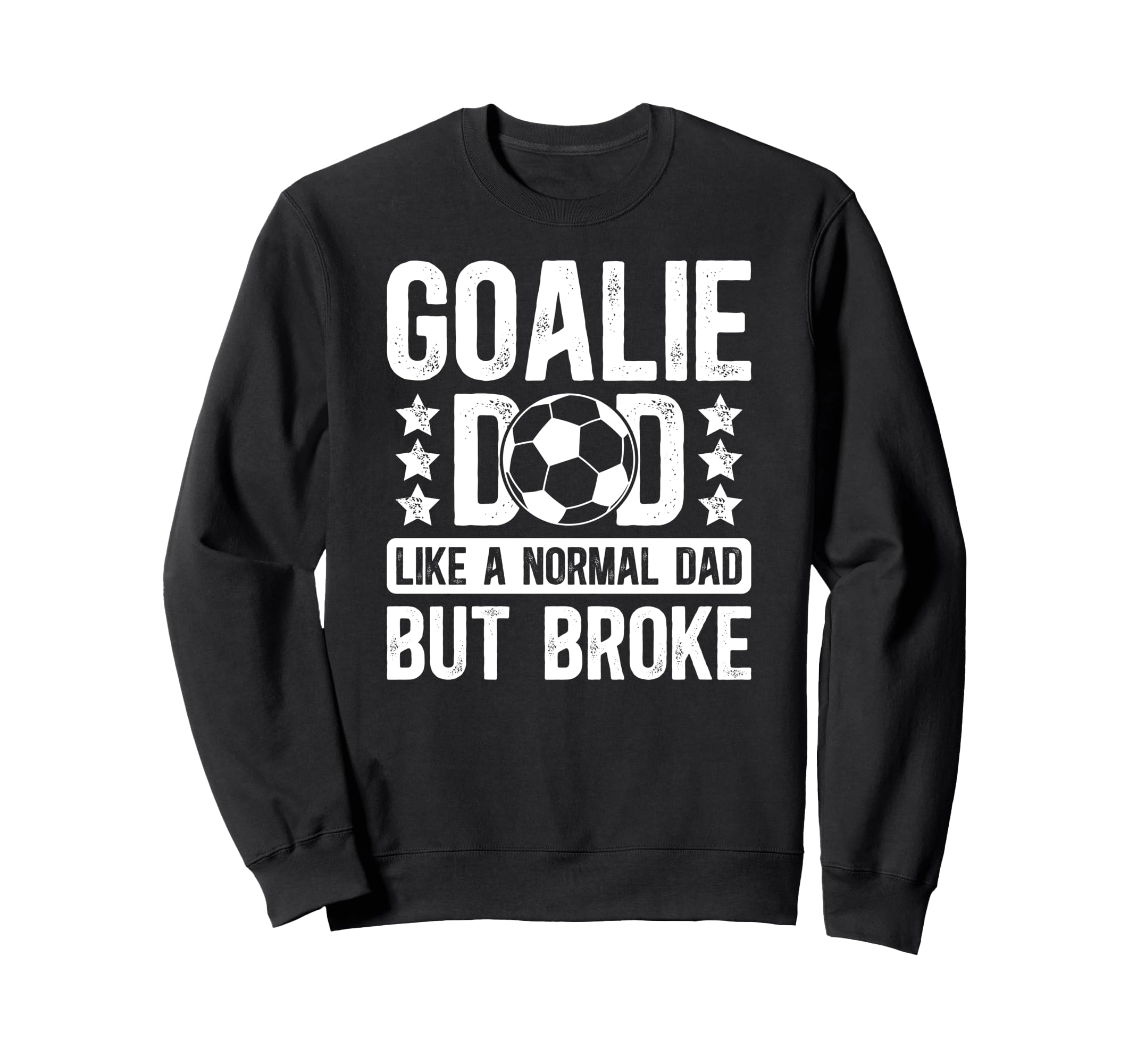 Soccer Goalie Dad Definition Dad Soccer Sweatshirt - Trendy Graphic Unisex - T-Shirt, Sweatshirt, Hoodie