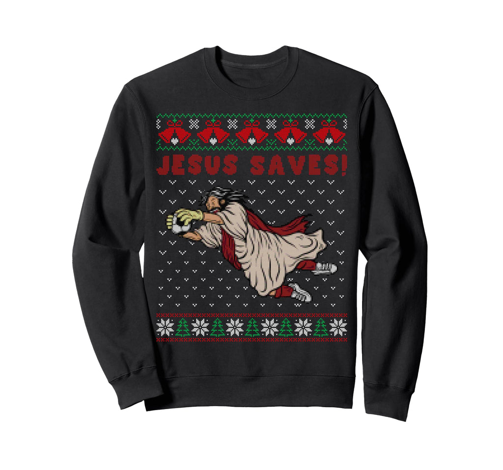Jesus Saves Football Goalkeeper Sweatshirt - Fun Novelty Design Unisex - T-Shirt, Sweatshirt, Hoodie