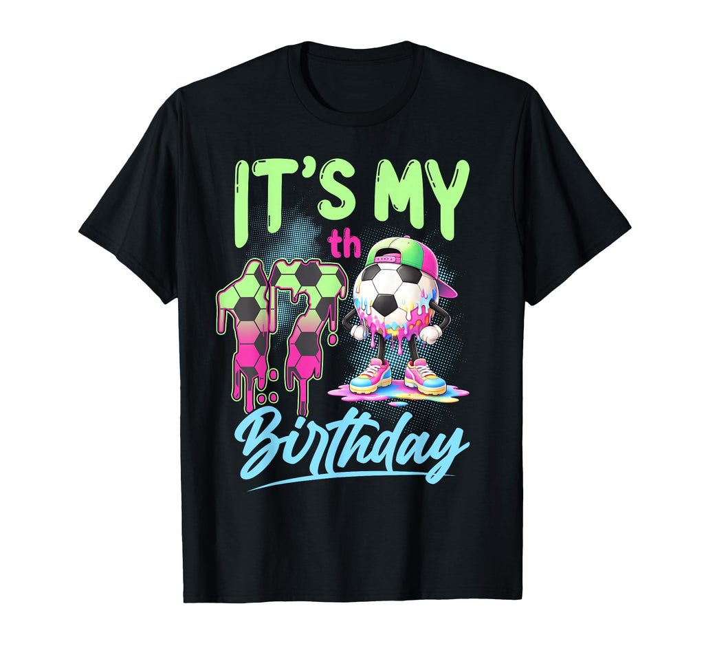 Its My 17Th Birthday Soccer Ball 17 T-Shirt - Unique Graphic Men Women - T-Shirt, Sweatshirt, Hoodie