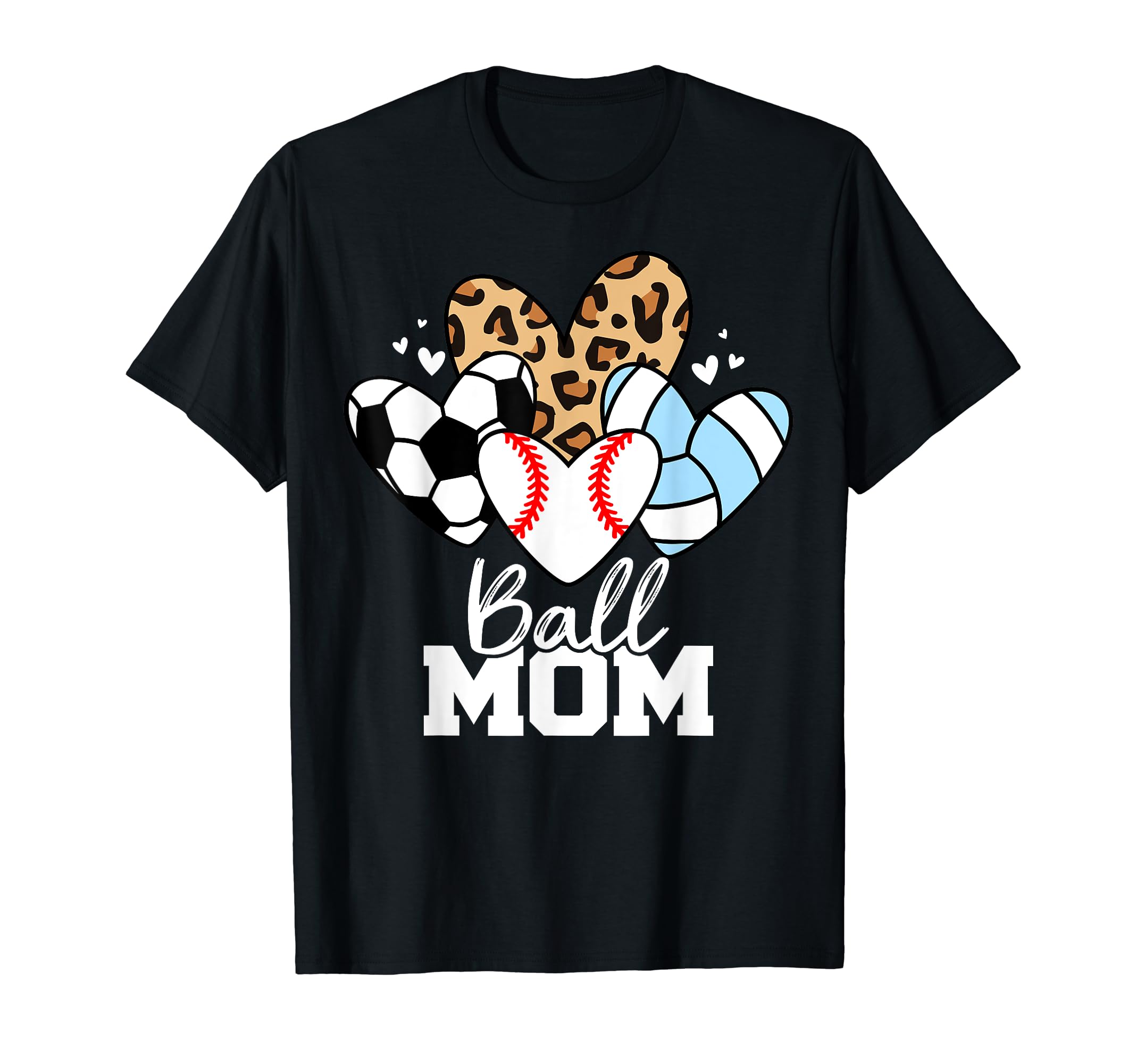 Ball Mom Funny Baseball Volleyball T-Shirt - Graphic Print Men Women - T-Shirt, Sweatshirt, Hoodie